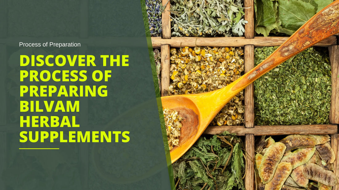 Bilvam-Herbal-Supplements-Process-of-Preparation-POP Bilvam Jaganmaata Herbals Pvt. Ltd.